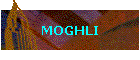 MOGHLI
